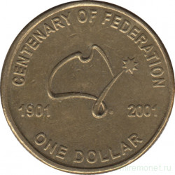 Монета. Австралия. 1 доллар 2001 год. 100 лет Федерации Австралии.