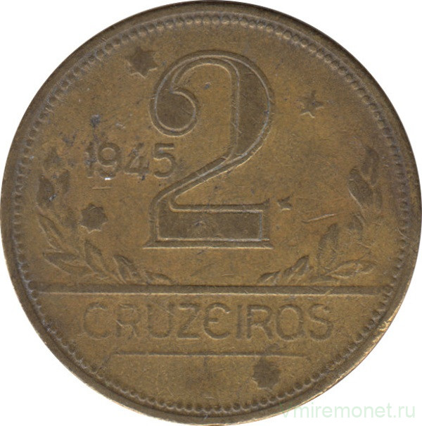 Монета. Бразилия. 2 крузейро 1945 год.