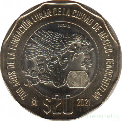 Монета. Мексика. 20 песо 2021 год. 700 лет основания Теночтитлана.