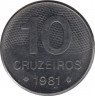 Монета. Бразилия. 10 крузейро 1981 год. ав.
