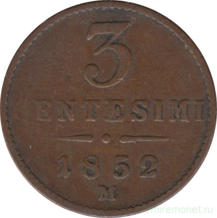 Монета. Ломбардия-Венеция. 3 чентезимо 1852 год. Диаметр 19 мм. М.