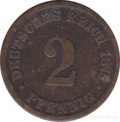 Монета. Германия (Германская империя 1871-1922). 2 пфеннига 1875 год. (A).