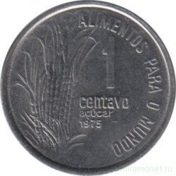 Монета. Бразилия. 1 сентаво 1975 год. ФАО.