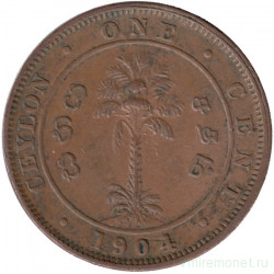 Монета. Цейлон (Шри-Ланка). 1 цент 1904 год.