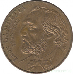 Монета. Франция. 10 франков 1982 год. 100 лет со дня смерти Леона Гамбетта.