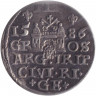 Монета. Польша. 3 гроша 1586 год. Стефан Баторий. (Рига).
