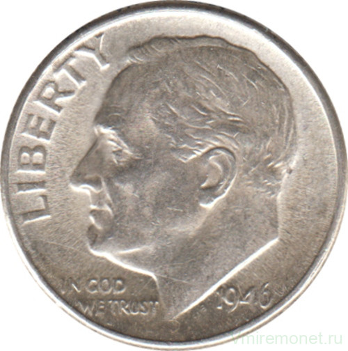 Монета. США. 10 центов 1946 год. Серебряный дайм Рузвельта.