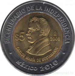 Монета. Мексика. 5 песо 2008 год. 200 лет независимости - Карлос Мария де Бустаманте.