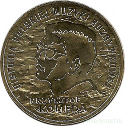 Монета. Польша. 2 злотых 2010 год. Кшиштоф Комеда.