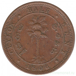 Монета. Цейлон (Шри-Ланка). 1/2 цента 1906 год.