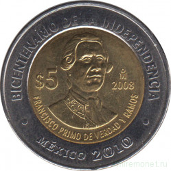 Монета. Мексика. 5 песо 2008 год. 200 лет независимости - Франсиско Примо де Вердад и Рамос.