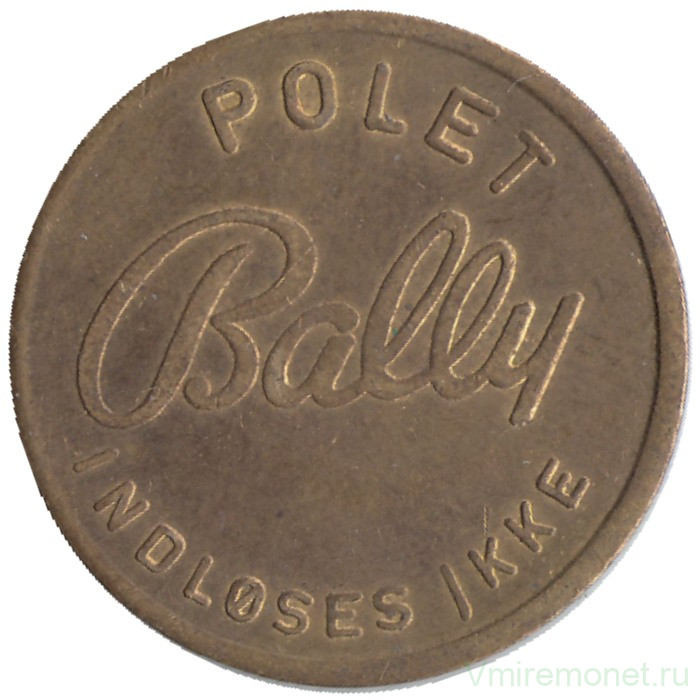 Жетон игровой. Дания. Для игровых автоматов. "Bally polet Indløses Ikke".