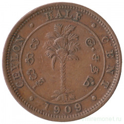 Монета. Цейлон (Шри-Ланка). 1/2 цента 1909 год.