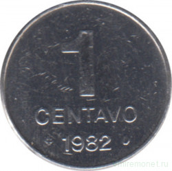 Монета. Бразилия. 1 сентаво 1982 год.