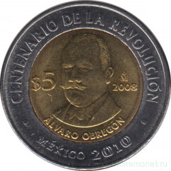 Монета. Мексика. 5 песо 2008 год. 100 лет революции - Альваро Обрегон.