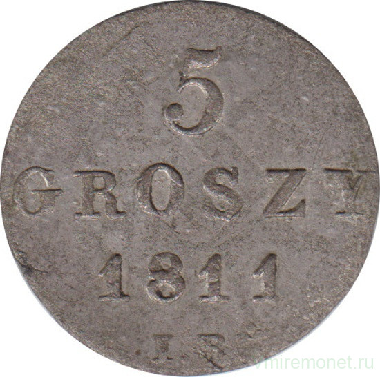 Монета. Польша. Герцогство Варшавское. 5 грошей 1811 год. (IB).