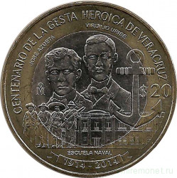 Монета. Мексика. 20 песо 2014 год. 100 лет героической обороне порта Веракрус.