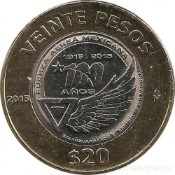 Монета. Мексика. 20 песо 2015 год. 100 лет Военно-воздушным силам Мексики.