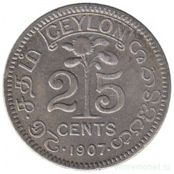 Монета. Цейлон (Шри-Ланка). 25 центов 1907 год.