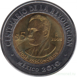 Монета. Мексика. 5 песо 2008 год. 100 лет революции - Хосе Васконселос.