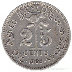 Монета. Цейлон (Шри-Ланка). 25 центов 1909 год.