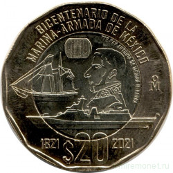 Монета. Мексика. 20 песо 2021 год. 200 лет Военно-морским силам Мексики.