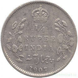 Монета. Британская Индия. 1/4 рупии 1907 год.