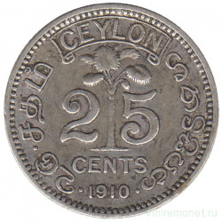 Монета. Цейлон (Шри-Ланка). 25 центов 1910 год.