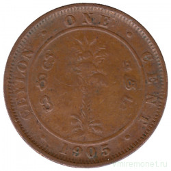 Монета. Цейлон (Шри-Ланка). 1 цент 1905 год.