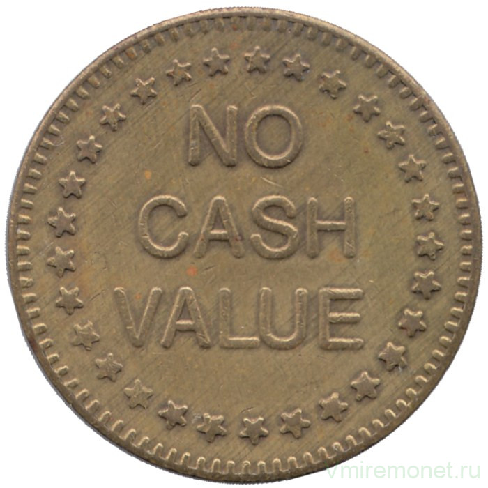 Жетон игровой. США. Для автоматов "No Cash Value". 
