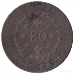 Монета. Бразилия. Бразилия 80 реалов 1829 год. R.