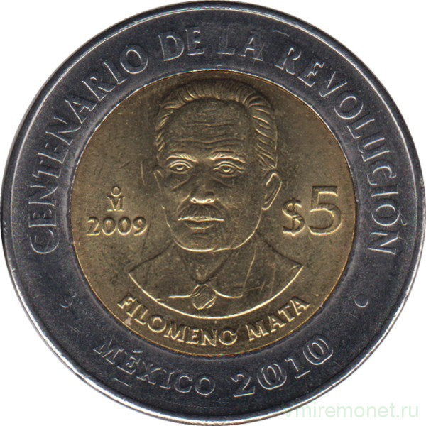 Монета. Мексика. 5 песо 2009 год. 100 лет революции - Филомено Мата.