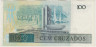 Банкнота. Бразилия. 100 крузадо 1986 - 1988 год. Тип 211с. рев.
