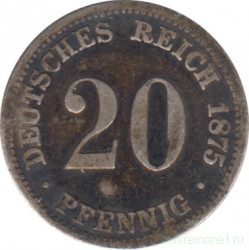 Монета. Германия (Германская империя 1871-1922). 20 пфеннигов 1875 год. (C).