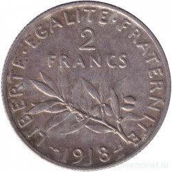 Монета. Франция. 2 франка 1918 год.