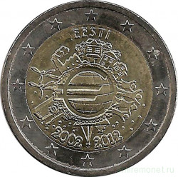 Монета. Эстония. 2 евро 2012 год. 10 лет наличному обращению евро.