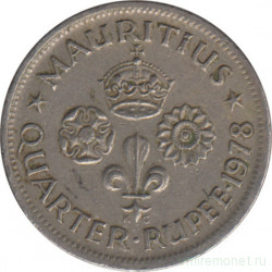 Монета. Маврикий. 1/4 рупии 1978 год.