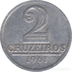 Монета. Бразилия. 2 крузейро 1961 год.