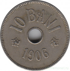 Монета. Румыния. 10 бань 1906 год. J
