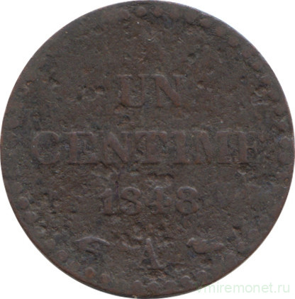 Монета. Франция. 1 сантим 1848 год. А.