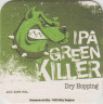 Подставка. Пиво  "IPA Green Killer". Бельгия. лиц.