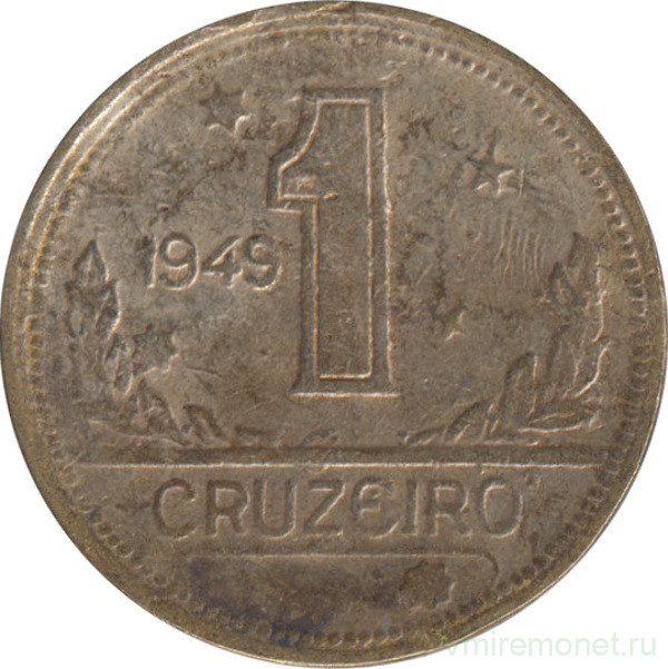Монета. Бразилия. 1 крузейро 1949 год.