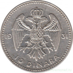 Монета. Югославия. 10 динаров 1931 год. Монетный двор - Лондон.