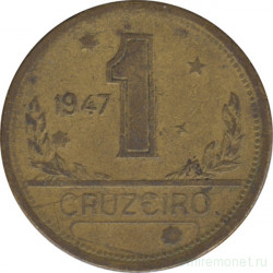 Монета. Бразилия. 1 крузейро 1947 год.