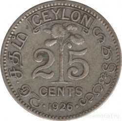 Монета. Цейлон (Шри-Ланка). 25 центов 1926 год.