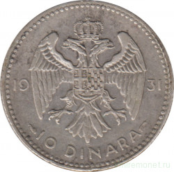 Монета. Югославия. 10 динаров 1931 год. Монетный двор - Париж.