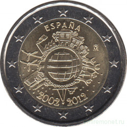 Монета. Испания. 2 евро 2012 год. 10 лет наличному обращению евро.