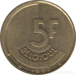 Монета. Бельгия. 5 франков 1987 год. BELGIQUE.