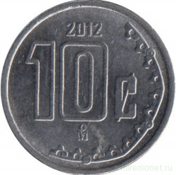 Монета. Мексика. 10 сентаво 2012 год.