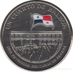 Монета. Панама. 1/4 бальбоа 2016 год. 100 лет Панамскому каналу. 1999 - возвращение под контроль Панамы.